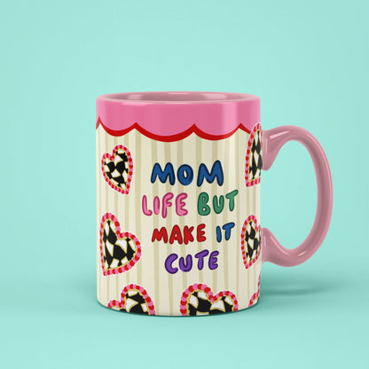 Mom Life But Make It Cute Mug with heart cookies and pink handle