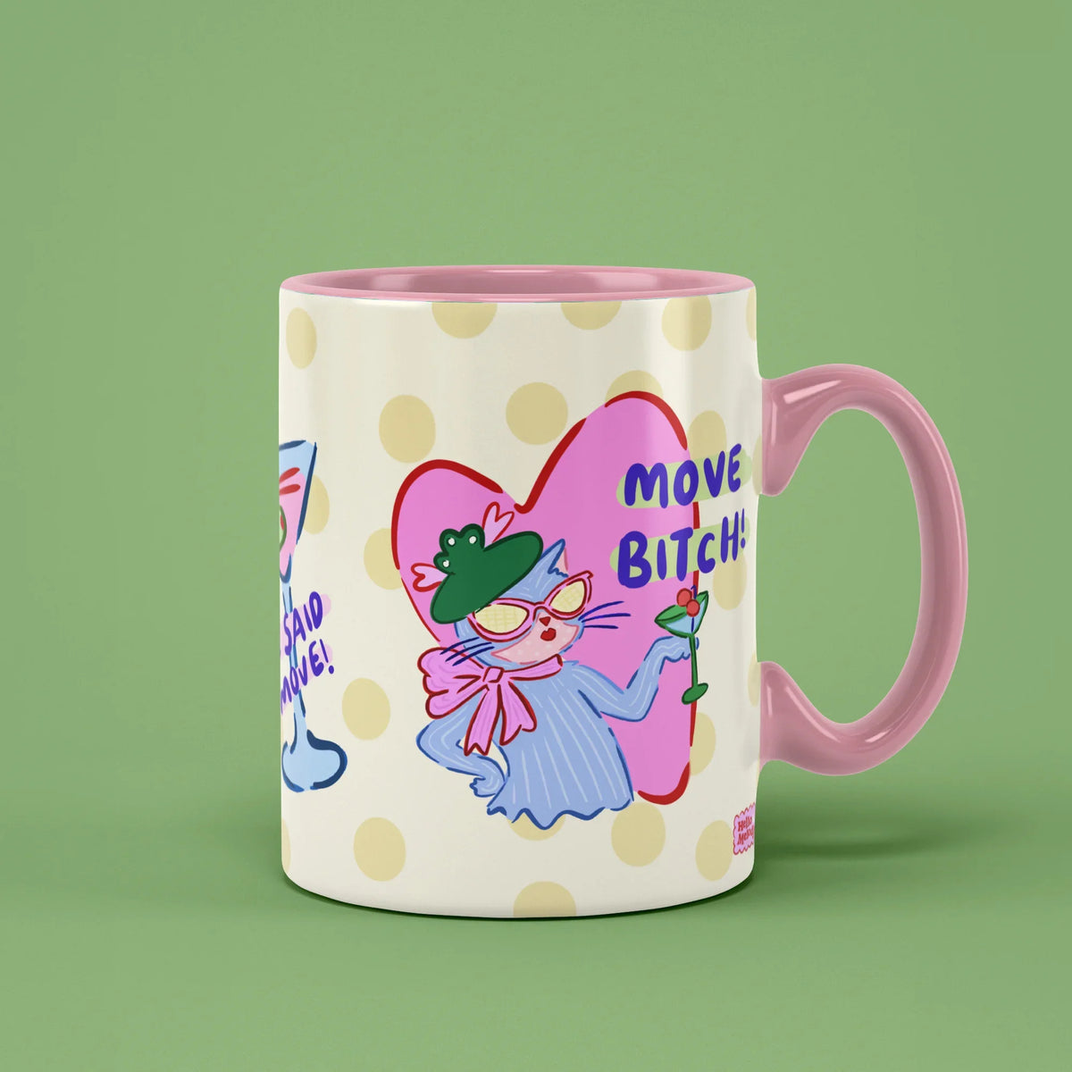 Move Bitch Mug – funny cat with a martini, pink handle on right
