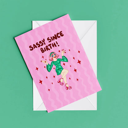 Sassy Since Birth Card – card resting on its envelope