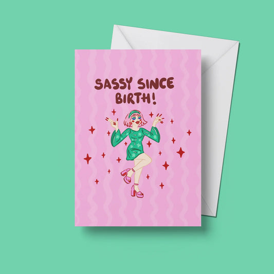 Sassy Since Birth Card – front view with envelope