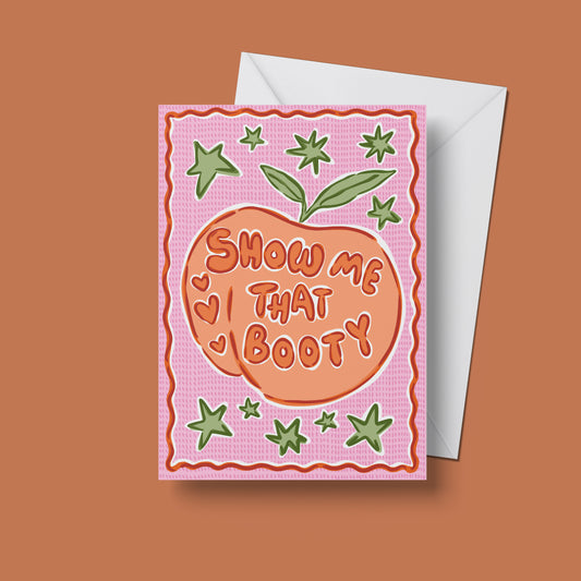 Show Me That Booty Print – upright front view of the illustrated design
