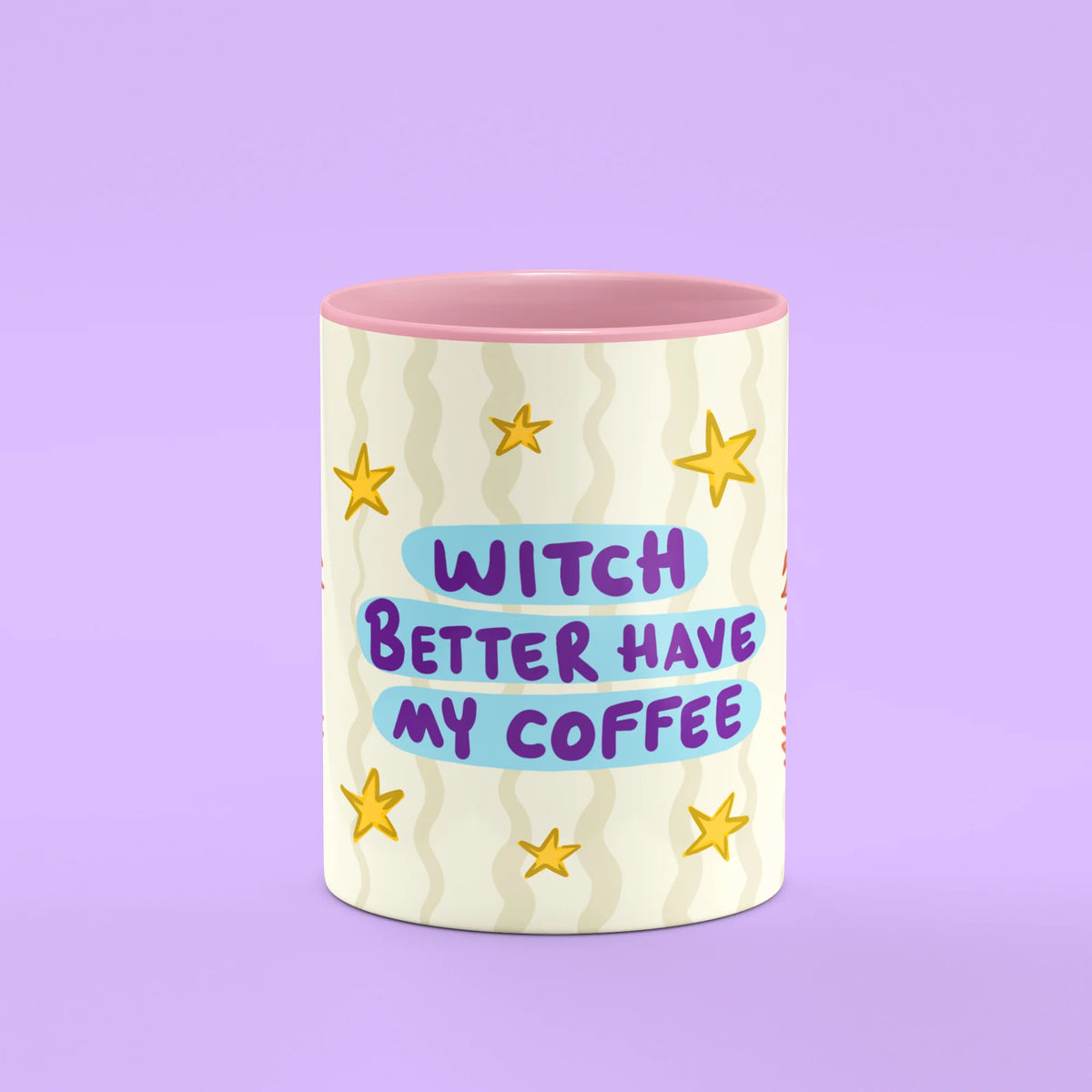 Front view of Witch Better Have My Coffee Mug, a sassy witch gift